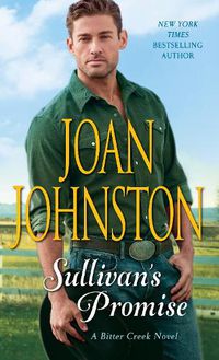 Cover image for Sullivan's Promise: A Bitter Creek Novel