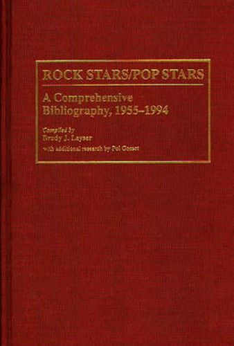 Rock Stars/Pop Stars: A Comprehensive Bibliography, 1955-1994