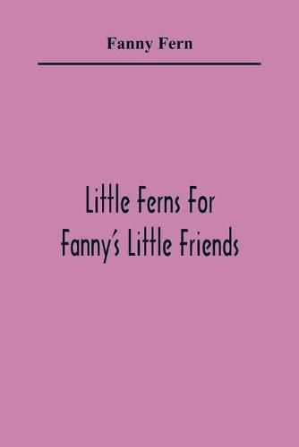 Little Ferns For Fanny'S Little Friends