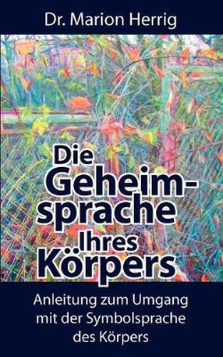 Cover image for Die Geheimsprache Ihres Koerpers