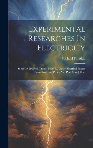 Cover image for Experimental Researches In Electricity