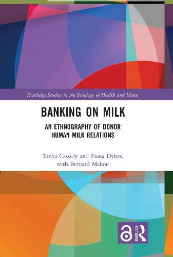 Cover image for Banking on Milk: An Ethnography of Donor Human Milk Relations