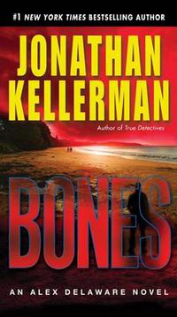 Cover image for Bones: An Alex Delaware Novel
