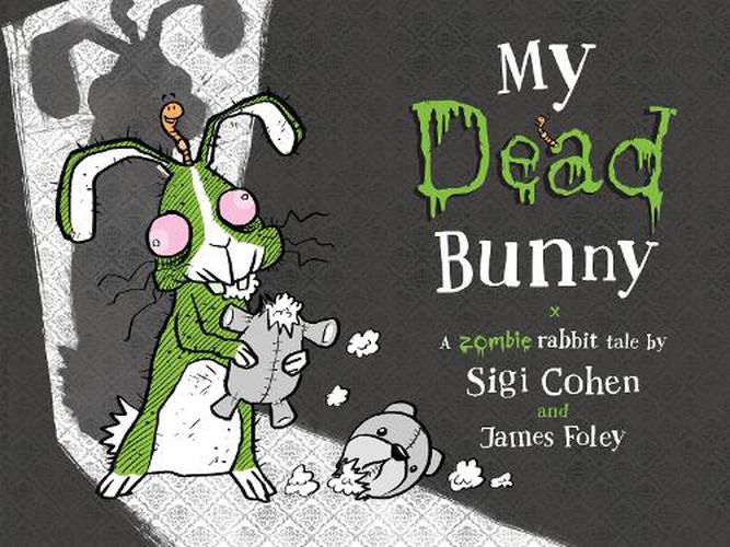 My Dead Bunny: A Zombie Rabbit Tale