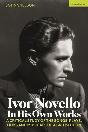 Cover image for Ivor Novello in His Own Works