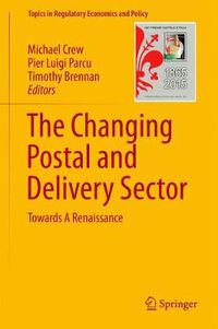 Cover image for The Changing Postal and Delivery Sector: Towards A Renaissance