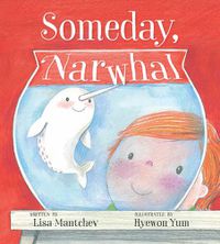 Cover image for Someday, Narwhal