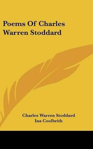 Poems of Charles Warren Stoddard