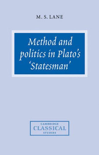 Cover image for Method and Politics in Plato's Statesman