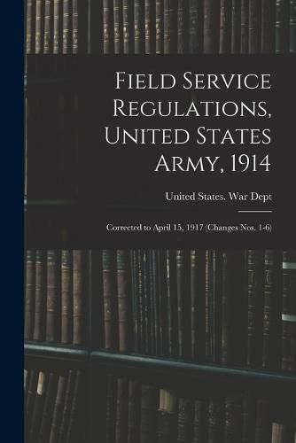 Field Service Regulations, United States Army, 1914