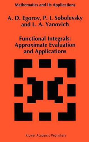 Cover image for Functional Integrals: Approximate Evaluation and Applications