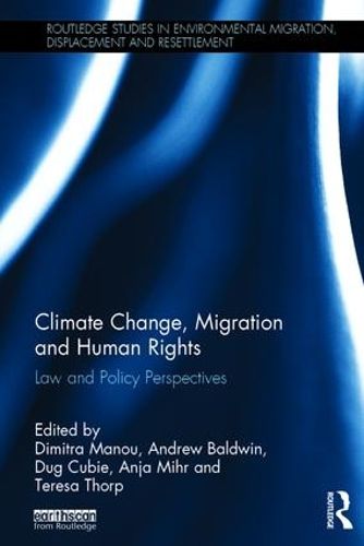 Cover image for Climate Change, Migration and Human Rights: Law and Policy Perspectives