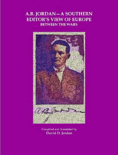 A B. Jordan - A Southern Editor's View of Europe Between the Wars