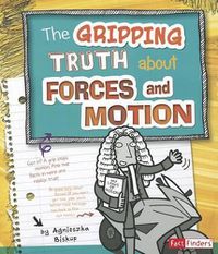 Cover image for Gripping Truth About Forces and Motion (Lol Physical Science)