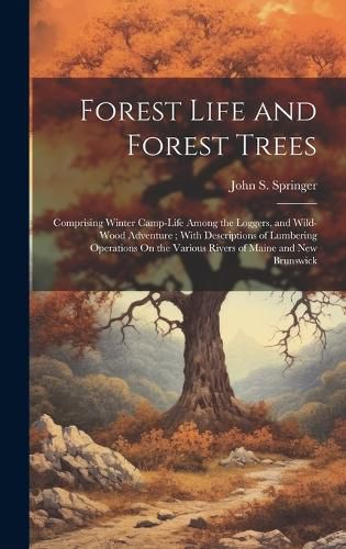 Cover image for Forest Life and Forest Trees