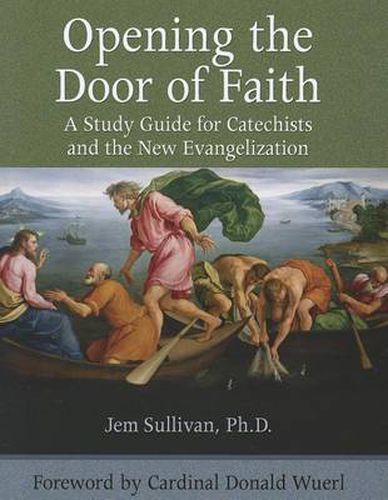 Cover image for Opening the Door of Faith: A Study Guide for Catechists and the New Evangelization