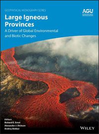 Cover image for Large Igneous Provinces - A Driver of Global Environmental and Biotic Changes