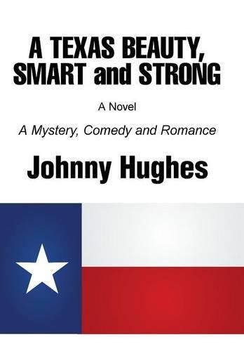 Cover image for A Texas Beauty, Smart and Strong