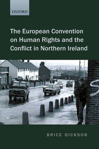 Cover image for The European Convention on Human Rights and the Conflict in Northern Ireland