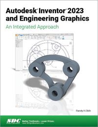 Cover image for Autodesk Inventor 2023 and Engineering Graphics: An Integrated Approach