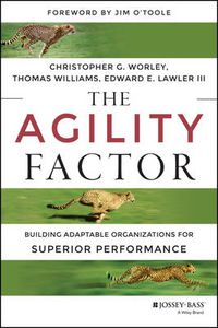 Cover image for The Agility Factor - Building Adaptable Organizations for Superior Performance