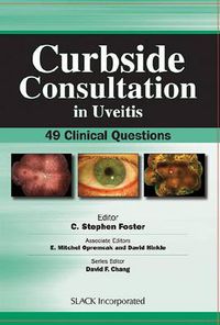 Cover image for Curbside Consultation in Uveitis: 49 Clinical Questions