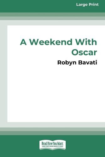 A Weekend with Oscar [16pt Large Print Edition]