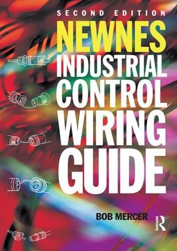 Cover image for Newnes Industrial Control Wiring Guide