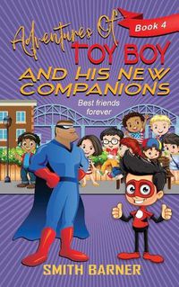 Cover image for Adventures of Toy Boy and His New Companions
