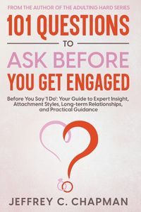 Cover image for 101 Questions to Ask Before You Get Engaged