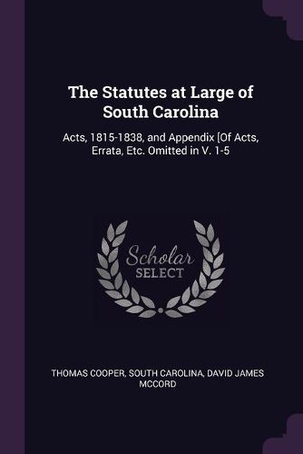 Cover image for The Statutes at Large of South Carolina