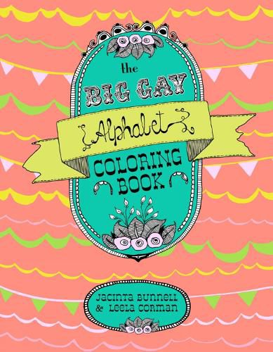 Cover image for The Big Gay Alphabet Coloring Book