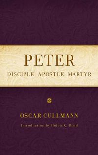 Cover image for Peter: Disciple, Apostle, Martyr