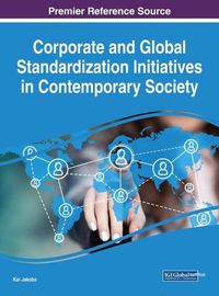 Cover image for Corporate and Global Standardization Initiatives in Contemporary Society