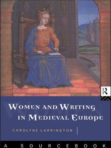 Cover image for Women and Writing in Medieval Europe: A Sourcebook