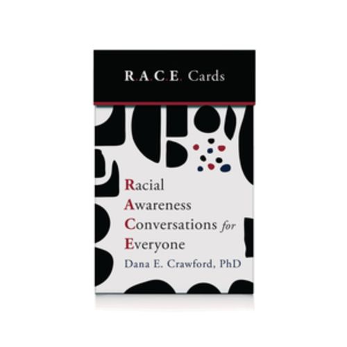 Cover image for Racial Awareness Conversations for Everyone (R.A.C.E. Cards)