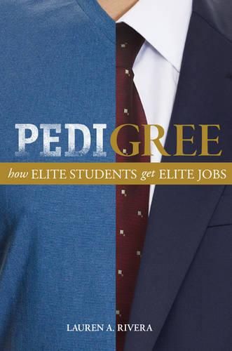 Cover image for Pedigree: How Elite Students Get Elite Jobs