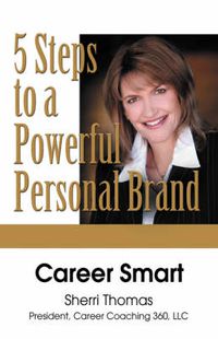 Cover image for Career Smart: Five Steps to a Powerful Personal Brand