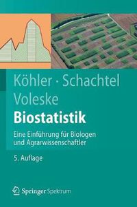 Cover image for Biostatistik: Eine Einfuhrung fur Biologen und Agrarwissenschaftler