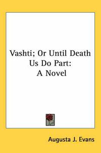 Cover image for Vashti; Or Until Death Us Do Part