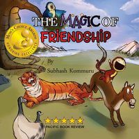 Cover image for The Magic of Friendship: - Mom's Choice Awards Gold Recipient