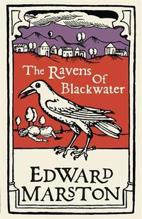 Cover image for The Ravens of Blackwater: An arresting medieval mystery from the bestselling author