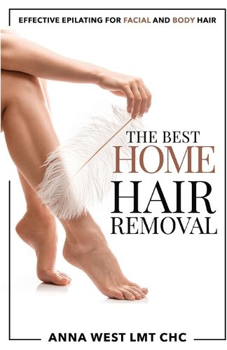 Cover image for The Best Home Hair Removal