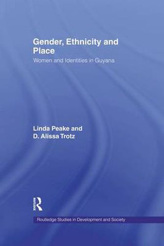 Cover image for Gender, Ethnicity and Place: Women and Identity in Guyana