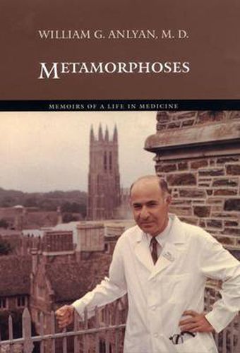 Cover image for Metamorphoses: Memoirs of a Life in Medicine