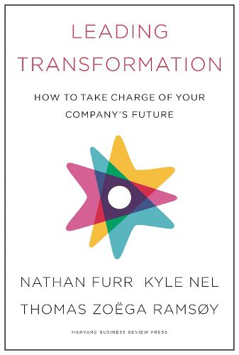 Cover image for Leading Transformation: How to Take Charge of Your Company's Future