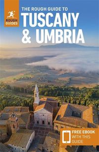 Cover image for The Rough Guide to Tuscany and Umbria: Travel Guide with eBook