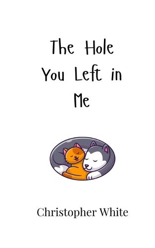 Cover image for The Hole You Left in Me