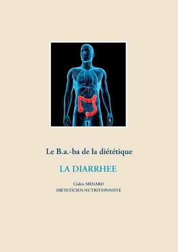 Cover image for Le B.a.-ba de la dietetique pour la diarrhee