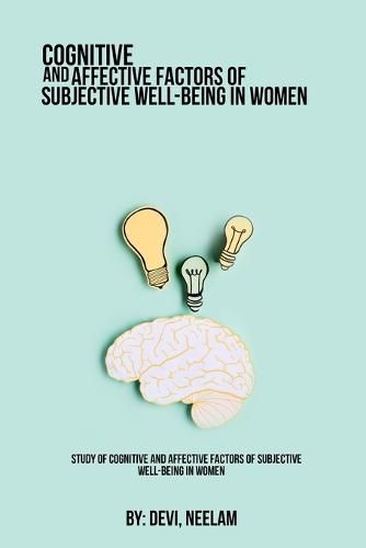 Cover image for Study of cognitive and affective factors of subjective well-being in women